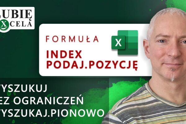 indeks i podaj poizycję zamiast wyszukaj.pionowo