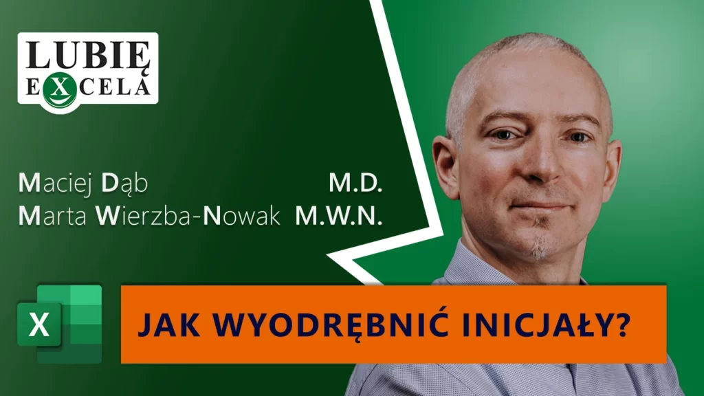 Jak wyodrębnić inicjały w Excelu