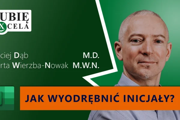 Jak wyodrębnić inicjały w Excelu